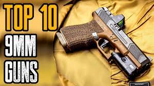 TOP 10 BEST 9MM PISTOLS IN THE WORLD