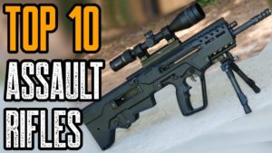 Top 10 Most Powerful Assault Rifles in Today’s Market